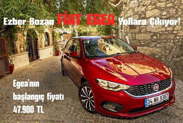 Ezber Bozan Fiat Egea Yollara Çıkıyor!